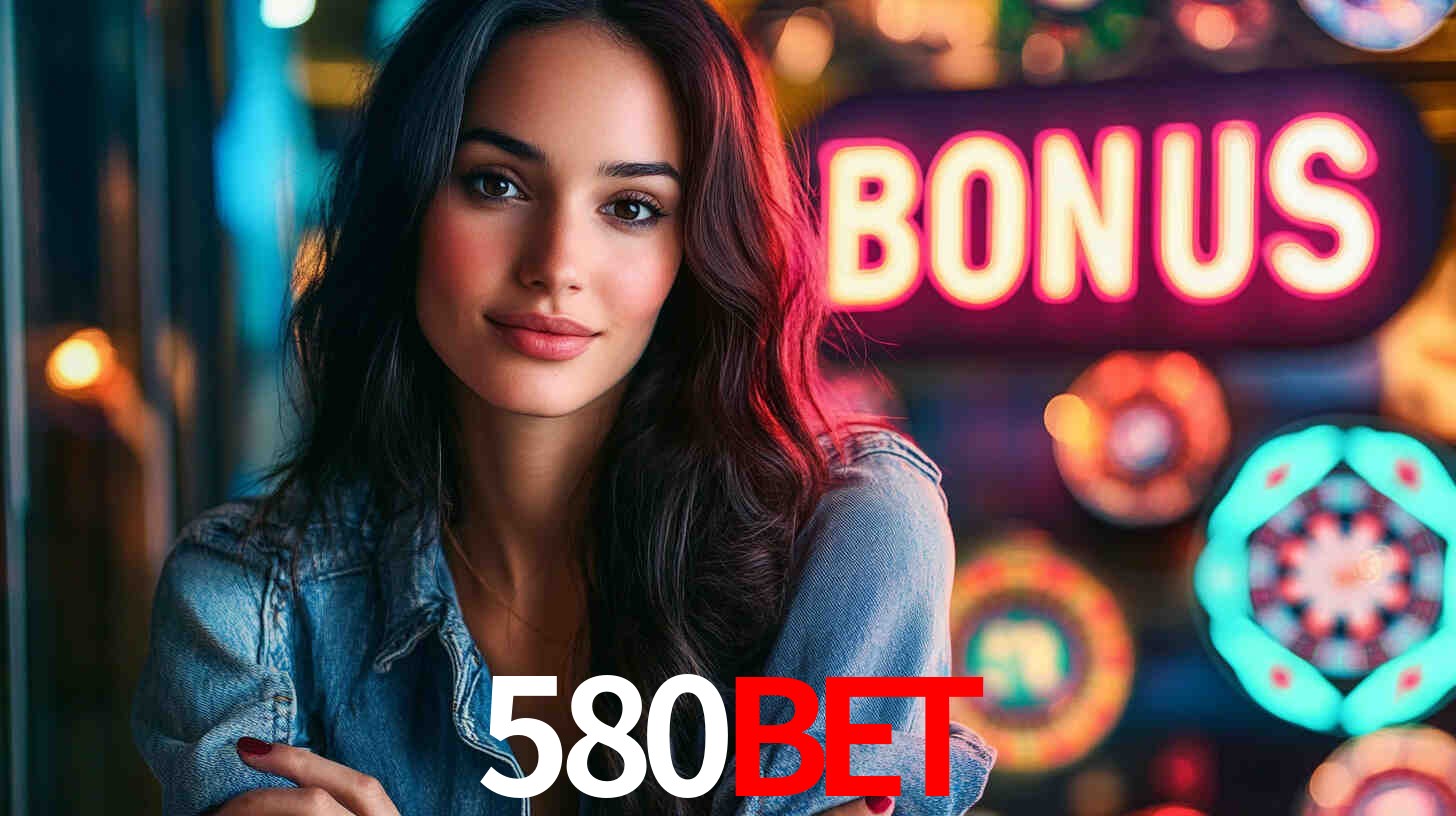 580 bet login